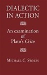 Michael C Stokes, Michael C. Stokes - Dialectic in Action