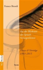 Franco Biondi, Walter Schmitz - Aus der Werkstatt der Sprach-Verwegenheiten