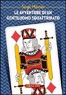 Sergio Marciani - Le avventure di un gentiluomo squattrinato