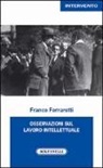 Franco Ferrarotti - Osservazioni sul lavoro intellettuale