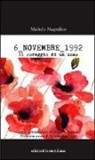 Giovanna Belluna, Michela Magnifico - 6 novembre 1992. Il coraggio di un uomo
