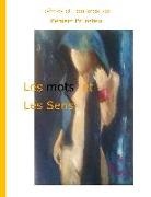 Bernard Brunstein - Les mots et Les Sens
