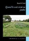 Benoît R Sorel, Benoît R. Sorel - Quand la nuit vient au jardin