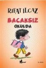Rifat Ilgaz - Bacaksiz Okulda