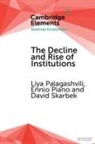 Liya Palagashvili, Liya (State University of New York Palagashvili, Ennio Piano, David Skarbek - Decline and Rise of Institutions