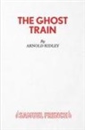 Arnold Ridley, Ridley Arnold - PlayThe Ghost Train