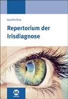 Joachim Broy - Repertorium der Irisdiagnose