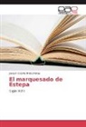 Joaquín Octavio Prieto Pérez - El marquesado de Estepa