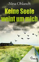 Nina Ohlandt - Keine Seele weint um mich