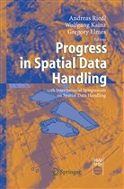 Gregory A Elmes, Gregory A. Elmes, Wolfgan Kainz, Wolfgang Kainz, Andreas Riedl - Progress in Spatial Data Handling