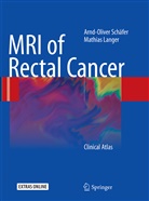 Mathias Langer, Arnd-Olive Schäfer, Arnd-Oliver Schäfer - MRI of Rectal Cancer