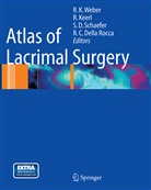 Steven D Schaefer et al, Raine Keerl, Rainer Keerl, Robert C. Rocca, Steven D. Schaefer, Rainer K. Weber - Atlas of Lacrimal Surgery