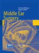 Hennin Hildmann, Henning Hildmann, Holger Sudhoff - Middle Ear Surgery