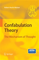 Robert Hecht-Nielsen - Confabulation Theory