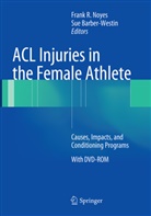 Barber-Westin, Barber-Westin, Sue Barber-Westin, Frank R. Noyes, Fran R Noyes, Frank R Noyes - ACL Injuries in the Female Athlete
