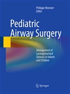 Philipp Monnier, Philippe Monnier - Pediatric Airway Surgery