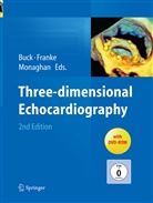 Thomas Buck, Andrea Franke, Andreas Franke, Mark J Monaghan, Mark J. Monaghan - Three-dimensional Echocardiography