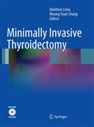 Woong Youn Chung, Dimitrio Linos, Dimitrios Linos, Youn Chung, Youn Chung - Minimally Invasive Thyroidectomy