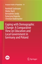 Walte Bartl, Walter Bartl, Bernadette Jonda, Katarzyna Kopycka, Christian Rademacher, Reinhol Sackmann... - Coping with Demographic Change: A Comparative View on Education and Local Government in Germany and Poland