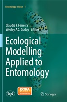 A C Godoy, A C Godoy, Cláudia P. Ferreira, Wesley A. C Godoy, Wesley A.C Godoy, Cláudi P Ferreira... - Ecological Modelling Applied to Entomology