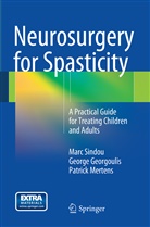 Georg Georgoulis, George Georgoulis, Patrick Mertens, Mar Sindou, Marc Sindou - Neurosurgery for Spasticity