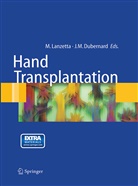 Jean-Miche Dubernard, Jean-Michel Dubernard, Marco Lanzetta, Palmina Petruzzo - Hand transplantation