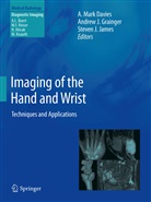 A. Mark Davies, Andrew J. Grainger, Andre J Grainger, Andrew J Grainger, Steven J James, Steven J. James - Imaging of the Hand and Wrist