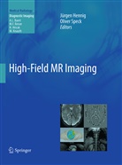 Jürge Hennig, Jürgen Hennig, Speck, Speck, Oliver Speck - High-Field MR Imaging