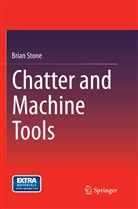 Brian Stone - Chatter and Machine Tools