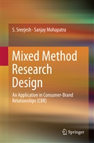 Sanjay Mohapatra, Sreejesh, S Sreejesh, S. Sreejesh - Mixed Method Research Design