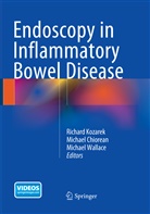 Michae Chiorean, Michael Chiorean, Richard Kozarek, Michael Wallace - Endoscopy in Inflammatory Bowel Disease