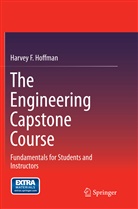 Harvey F Hoffman, Harvey F. Hoffman - The Engineering Capstone Course