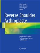 Mark Frankle, Scot Marberry, Scott Marberry, Derek Pupello - Reverse Shoulder Arthroplasty