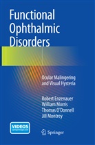 Rober Enzenauer, Robert Enzenauer, Jill Montrey, Willia Morris, William Morris, Thoma O'Donnell... - Functional Ophthalmic Disorders