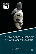 Adeshina Falola Afolayan, Adeshin Afolayan, Adeshina Afolayan, Falola, Falola, Toyin Falola - Palgrave Handbook of African Philosophy