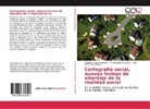 F, Aída Elena Flórez Meza, Angélic Orozco Idárraga, Angélica Orozco Idárraga, M Margarit Sánchez F, M Margarita Sánchez F... - Cartografía social, nuevas formas de abordaje de la realidad social