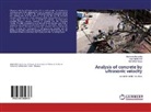 Mouhcin Benaicha, Mouhcine Benaicha, Yve Burtschell, Yves Burtschell, Hafidi Alaoui, Adil Hafidi Alaoui - Analysis of concrete by ultrasonic velocity