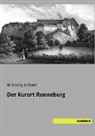 W Henry Gilbert, W. Henry Gilbert, W.Henry Gilbert - Der Kurort Ronneburg