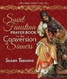 Susan Tassone - St. Faustina Prayer Book for the Conversion of Sinners