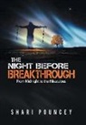 Shari Pouncey - The Night Before Breakthrough