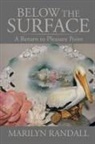 Marilyn Randall - Below the Surface