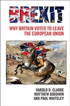 Harold D Clarke, Harold D. Clarke, Harold D. (University of Texas Clarke, et al, Matthew Goodwin, Matthew (University of Kent Goodwin... - Brexit