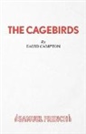 David Campton - The Cagebirds