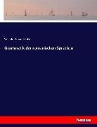 Wilhelm Meyer-Lübke - Grammatik der romanischen Sprachen