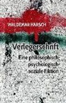 Waldemar Harsch, Melissa Friese - Verlegerschrift