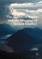 Floria Demont-Biaggi, Florian Demont-Biaggi - The Nature of Peace and the Morality of Armed Conflict