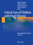 Eduardo Da Cruz, Eduardo da Cruz et al, Victo Morell, Victor Morell, Ricardo Munoz, Carol Vetterly - Critical Care of Children with Heart Disease