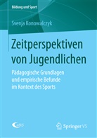 Svenja Konowalczyk - Zeitperspektiven von Jugendlichen