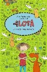 Alice Pantermüller, Daniela Kohl - Las cosas de Lota. Un viaje muy salvaje