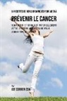 Joe Correa - 61 Recettes de Repas organiques pour aider à prévenir le cancer